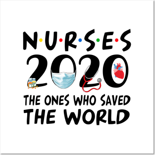 Nurse 2020 The One Who Saved The World Posters and Art